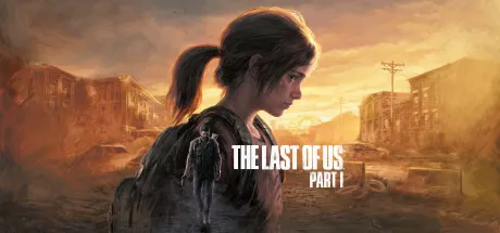 【steam】最后生还者：第一部/美国末日1/The Last of Us Part I-鹿星语