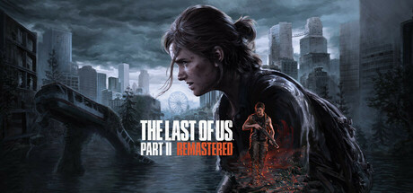 【steam】最后生还者2：重制版/美国末日2/The Last of Us Part II Remastered-鹿星语