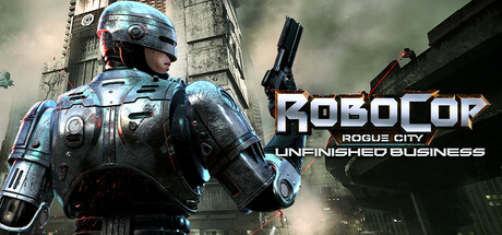 【steam】机械战警：暴戾都市 未竟之事/RoboCop: Rogue City - Unfinished Business